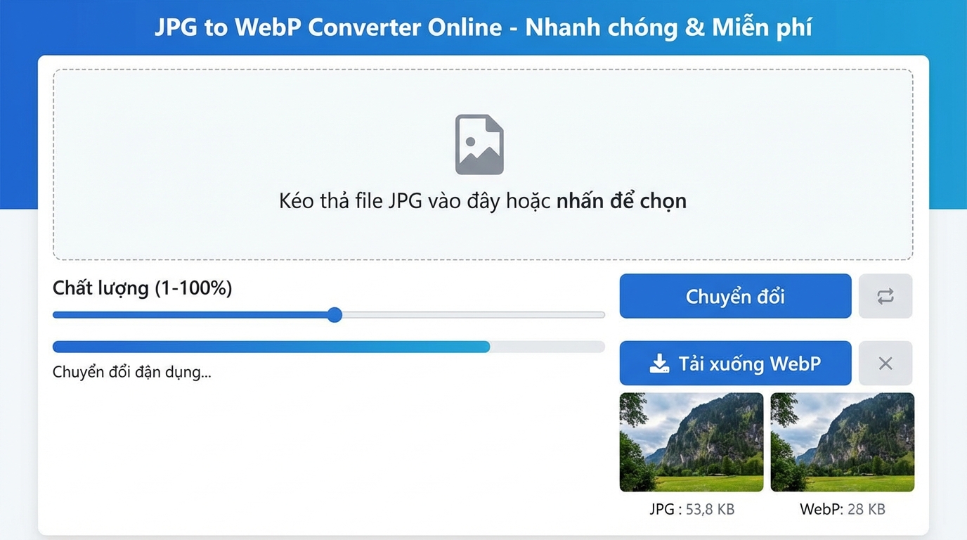 Công cụ chuyển đổi JPG sang WEBP online rất dễ sử dụng. - Đổi JPG sang WEBP