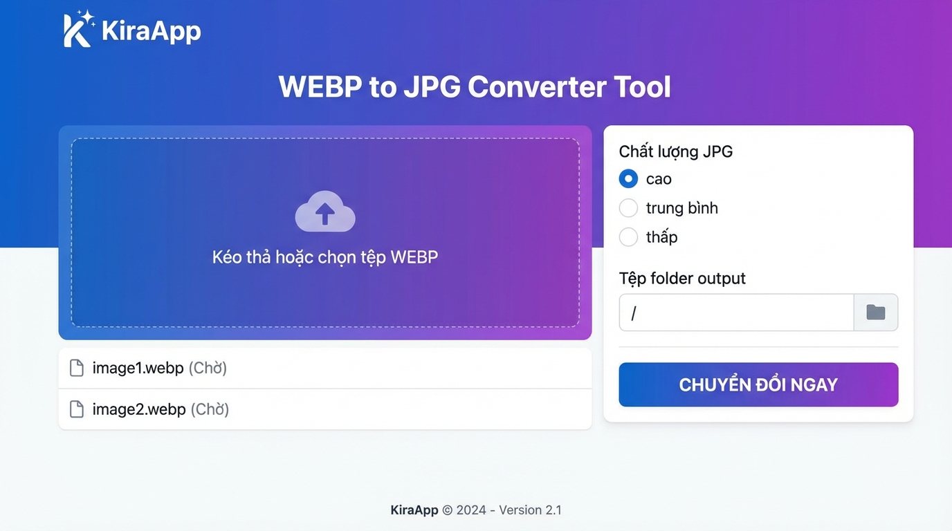 Giao diện trực quan, dễ sử dụng của công cụ đổi WEBP sang JPG - Công cụ Đổi WEBP sang JPG