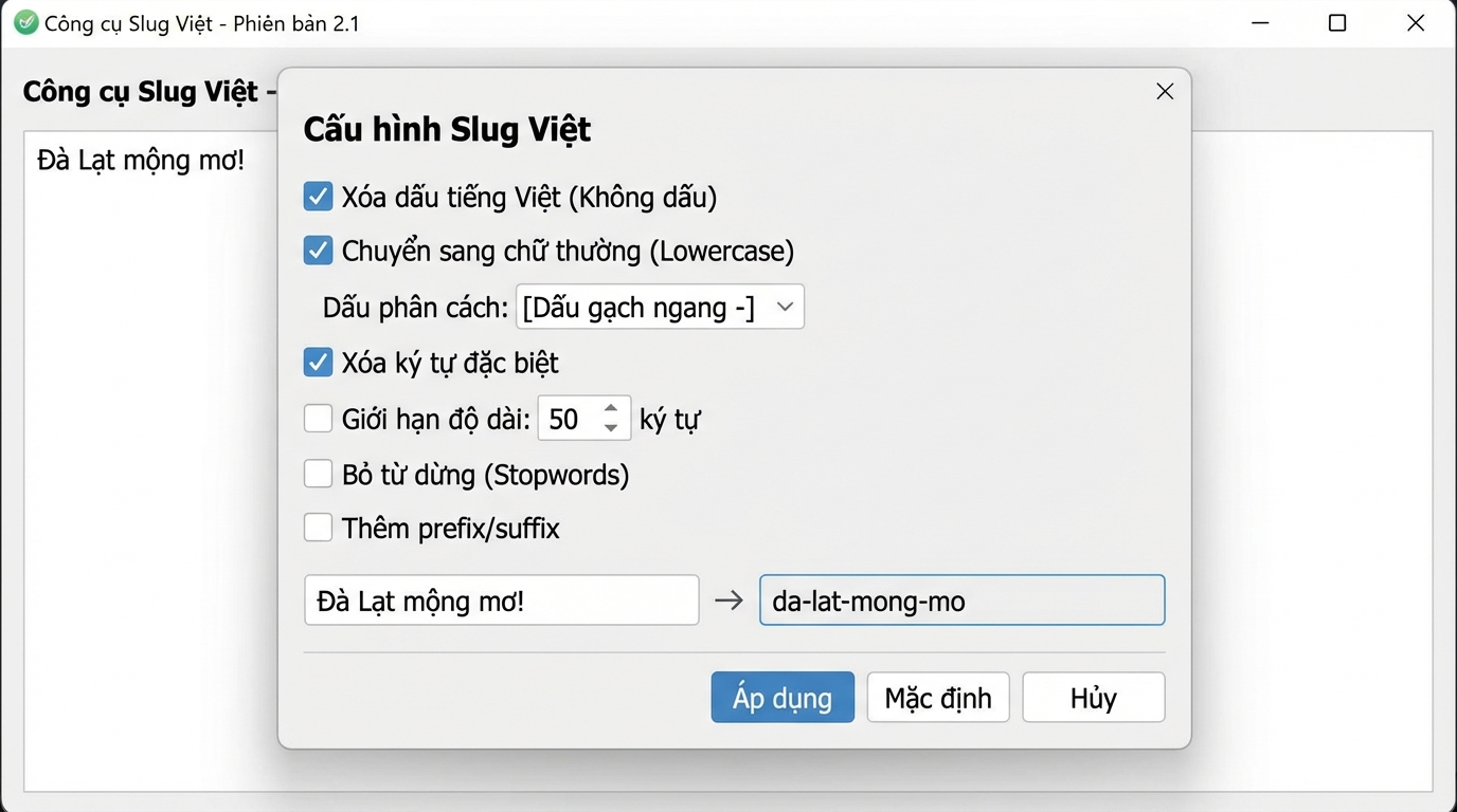 Các tùy chọn cấu hình mạnh mẽ của công cụ tạo slug tiếng việt - Công cụ Tạo slug tiếng việt